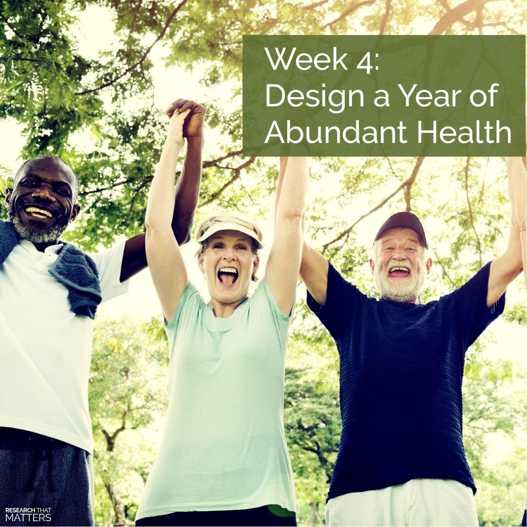 DESIGN A YEAR OF ABUNDANT HEALTH