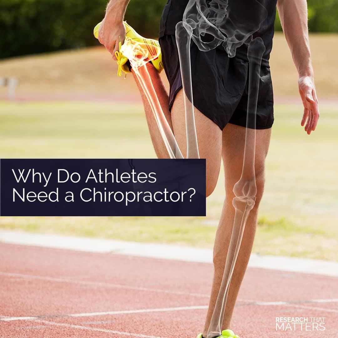 WHY DO ATHLETES NEED A CHIROPRACTOR?