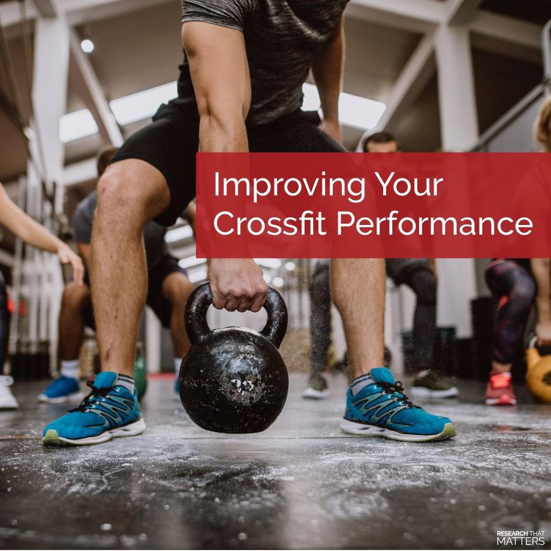 IMPROVING YOUR CROSSFIT PERFORMANCE
