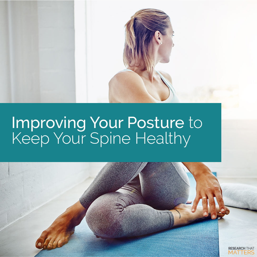 IMPROVING YOUR POSTURE TO KEEP YOUR SPINE HEALTHY