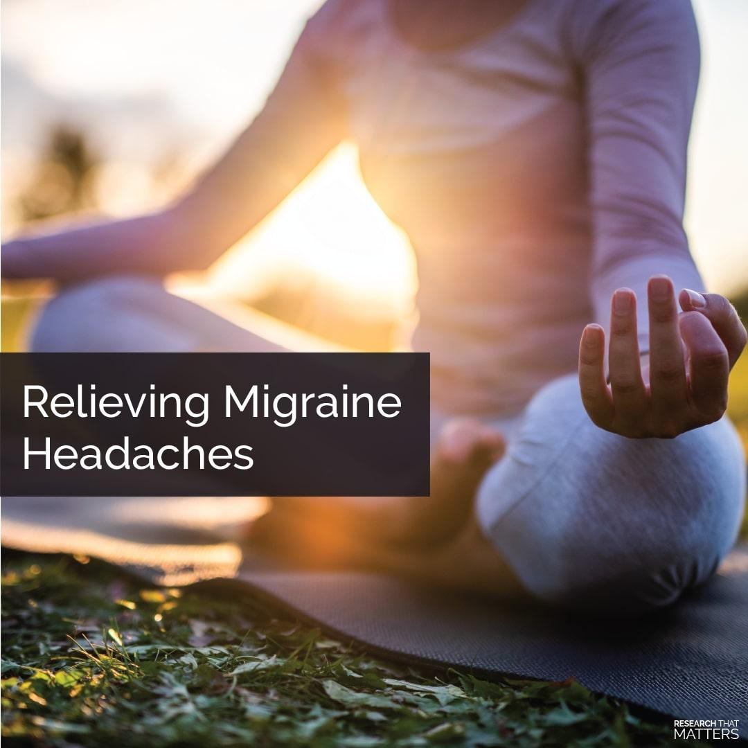 RELIEVING MIGRAINE HEADACHES