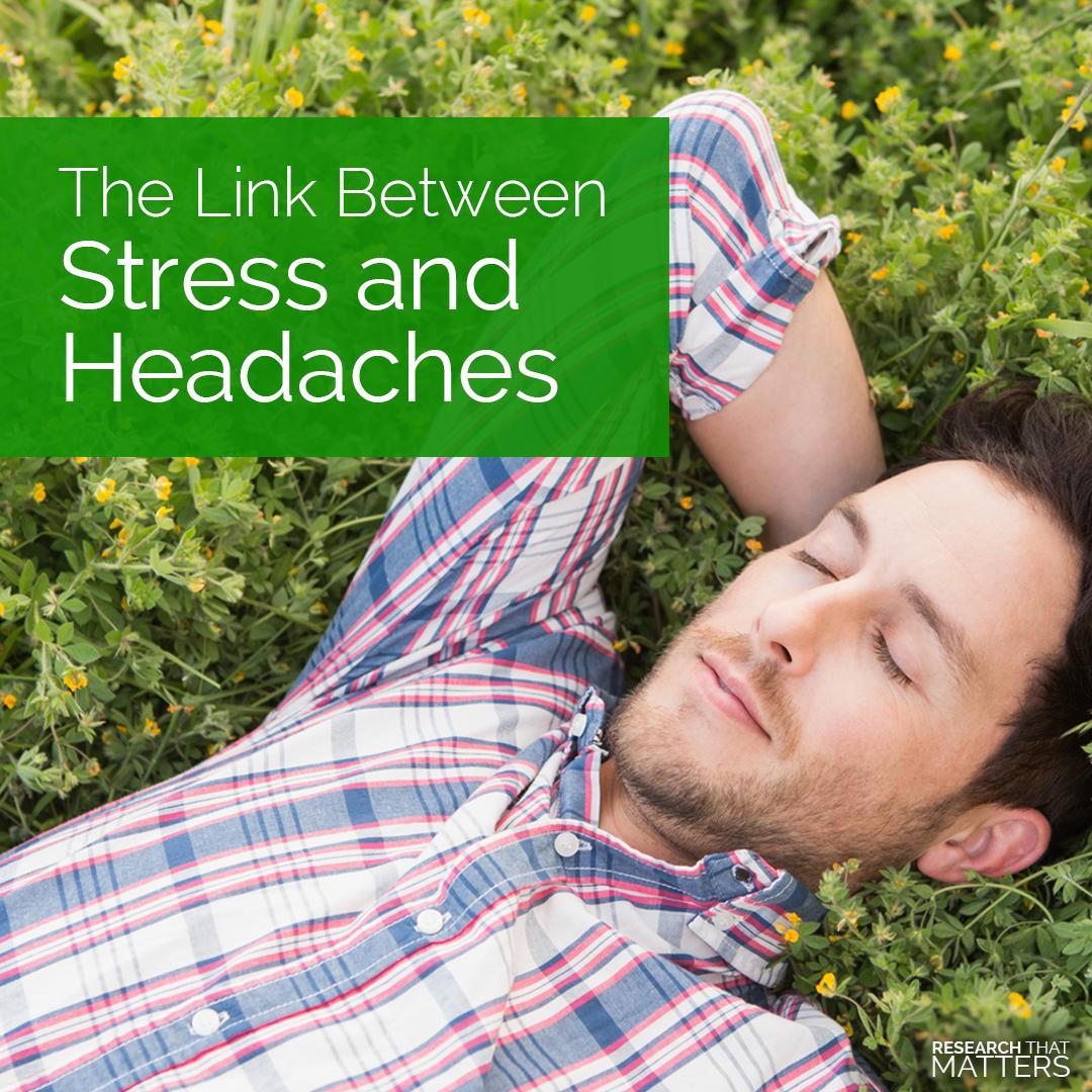 THE LINK BETWEEN STRESS & HEADACHES