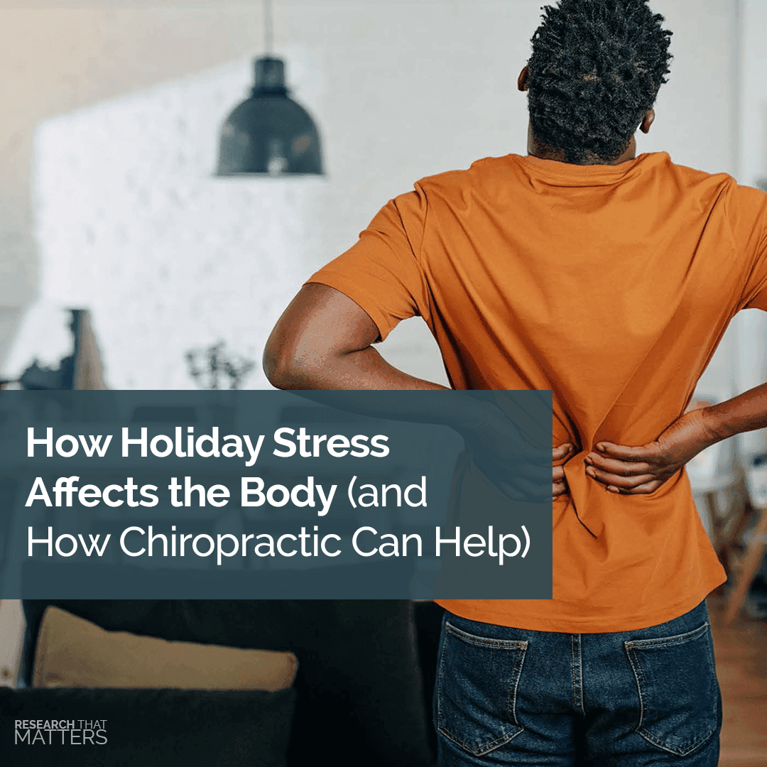 How Holiday Stress Affects the Body (and How Chiropractic Can Help)